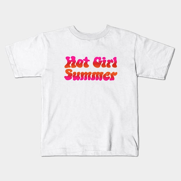 Hot Girl Summer Design Kids T-Shirt by jillell